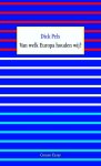 Dick Pels - Van welk Europa houden wij? / Essay / 16