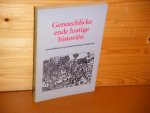Ebels-Hoving, B.; C.G. Santing; C.P.H.M. Tilmans (red.) - Genoechlicke ende lustige Historien. Laatmiddeleeuwse geschiedschrijving in Nederland.