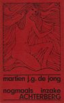 Achterberg - Jong, Martien J.G. de. - Nogmaals inzake Achterberg.