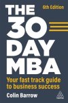 Colin Barrow - The 30 day mba (6th edition)
