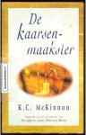 McKinnon, K.C. - De kaarsenmaakster