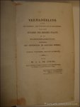 JONGHE, J. C., DE. - VERHANDELINGEN OVER DE OORSPRONG, DEN VOORUITGANG EN DE HOEDANIGHEID VAN DEN INVLOED DES DERDEN STAATS IN DE STAATVERGADERING, GEDURENDE HET HERTOGELIJK EN GRAFELIJK BEWIND IN BRABANT , VLAANDEREN,  HOLLAND EN ZEELAND.