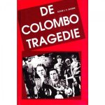 J.C. Bĳkerk, Jan-Fred van Wijnen - De Colombo tragedie