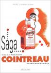 Alain Weill & Les bâtisseurs de mémoire - Cointreau The Saga of the World-wide Brand 1849 - 1999 ( Engelstalige uitgave )