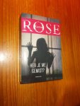 ROSE, KAREN, - Heb je me gemist ?