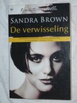 Brown, Sandra - De verwisseling