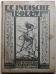 Ligthart, Th.,P.Hoving, D.A. Rinkes - De Indische bodem.Met 2 gekleurde kaarten en 3 gekleurde platen buiten de tekst en 327 illustraties in den tekst