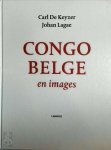 Carl de Keyzer 232961, Johan Lagae 251910 - Congo Belge [with signed dedication] en images