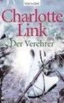 LINK,  Charlotte - Der Verehrer