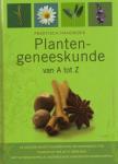 Grunwald, Jorg, Christof Janike - Praktisch handboek planten-geneeskunde van A tot Z. De helende kracht van meer dan 100 geneeskrachtige planten en hoe ze te gebruiken