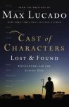 Max Lucado, Max Lucado - Cast of Characters: Lost and Found