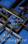 Alan Hollinghurst - The Sparsholt Affair
