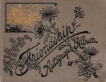 SASSENHEIM - Friendship. An Autograph Album. Met handtekeningen van o.a. Gerard Kruijff, Helena Vorstius, M. Bodel Bienfait en andere mensen die rond 1890 in Sassenheim woonden.