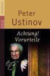 Peter Ustinov - Achtung! Vorurteile. Großdruck