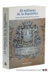 Fernández, Javier García (coord.). - 25 militares de la República. Fernández, Javier García (coord.). - 25 militares de la República.