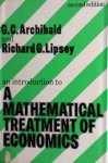 Archibald, G.C. / Lipsey, Richard G. - An introduction to a mathematical treatment of economics