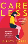 Kirsty Capes - Careless Longlisted for the Women's Prize for Fiction 2022