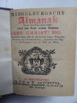 No author. - Middelburgsche almanak, naar den nieuwen stijl, voor het jaar onzes Heeren Jesu Christi 1881. Voorzien met alle de Zeeuwsche jaar- paarden- beesten- en leermarkten, alsmede het op- en ondergaan van de zon en maan. No author. - Middelburgsche almanak, naar den nieuwen stijl, voor het jaar onzes Heeren Jesu Christi 1881. Voorzien met alle de Zeeuwsche jaar- paarden- beesten- en leermarkten, alsmede het op- en ondergaan van de zon en maan.