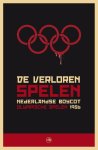 Marjolein te Winkel - De verloren spelen Nederlandse boycot Olympische Spelen 1956