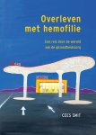 Cees Smit - Overleven met hemofilie Een reis door de wereld van de gezondheidzorg