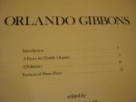 Gibbons; Orlando (1583 - 1625) - 3 Organ Pieces; Tallis to Wesley; Volume 9;  A series of Original English Organ music (partly on two staves) from the sixteenth to the nineteenth century; (Gordon Phillips)