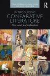 Domínguez, César; Saussy, Haun; Villanueva, Darío - Introducing Comparative Literature. New Trends and Applications.