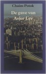 Chaim Potok, Jeanette vertaalster Bos - Gave Van Asjer Lev Geb Chaim Potok, Jeanette vertaalster Bos - Gave Van Asjer Lev Geb