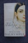 Dalrymple, William - White Mughals. Love and Betrayal in 18th-Century India