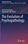  - The Evolution of Psychopathology