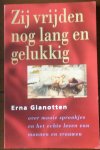 Gianotten, Erna - Ze vrijden nog lang en gelukkig. Over mooie sprookjes en het echte leven van mannen en vrouwen.
