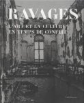  - Ravages art et culture en periode de conflit