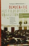 HEYSSE, T., GOOSSENS, W., (RED.) - Democratie als filosofisch vraagstuk. Lezingen over macht, vertegenwoordiging en politiek. Met bijdragen van Frank Ankersmit, Herman De Dijn, Kris Deschouwer e.a.