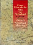 P.W. [E.A.] Geudeke - Grote historische atlas Nederland / 2 - Noord-Nederland 1851-1855