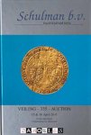 Schulman b.v. - Schulman b.v. Numismatists. Veiling - 335 -  Auction   15 & 16 April 2011
