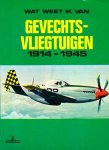 Niet vermeld - Wat weet ik van gevechtsvliegtuigen 1914-1945