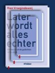 VROEGINDEWEIJ, R. - Later wordt alles echter + DVD