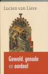 Lucien van Liere 295220 - Geweld, genade en oordeel