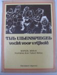 Meeus, Marcel - Tijl Uilenspiegel vecht voor vrijheid. Een oorspronkelijk verhaal door Marcel Meeus.