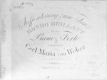 Weber, Carl Maria von: - Aufforderung zum Tanze. Rondo Brilliant für das Piano=Forte. 65tes Werk
