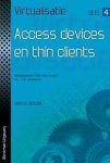 Marcel Beelen - Access devices en thin clients / deel 4, Access devices en thin clients / Virtualisatie / 4