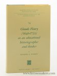 Wanner, Raymond E. - Claude Fleury (1640-1723) as an educational historiographer and thinker. With an introduction by William W. Brickman.