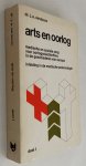 Verdoorn, J.A., - Arts en oorlog. Medische en sociale zorg voor oorlogsslachtoffers in de geschiedenis van Europa. Inleiding in de medisch polemologie. Deel I. Van de antieke wereld tot de twintigste eeuw.