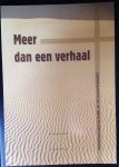 Hulzen, Drs. Nes van - Meer dan een verhaal - hoofdlijnen van de Bijbel in 140 dagopeningen