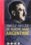 Simon Dunstan, Gerrard Williams - Adolf Hitler. De vlucht naar argentinië