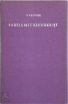 Simon Vestdijk 11028 - Fabels met kleurkrijt