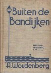 Woudenberg, A. - Buiten de bandijken (rivierwerken c.a.).