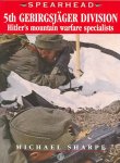 Michael Sharpe, Mike Sharpe - 5th Gebirgsjäger Division Hitler's mountain warfare specialists