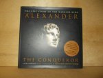Foreman, Laura - The epic story of the warrior king Alexander the conqueror