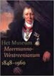 W. A. Laseur & Rijksmuseum Meermanno-Westreenianum - Het Museum Meermanno-Westreenianum, 1848-1960
