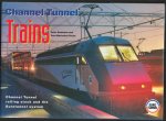 P W B Semmens - Channel Tunnel trains : Channel Tunnel rolling stock and the Eurotunnel system
